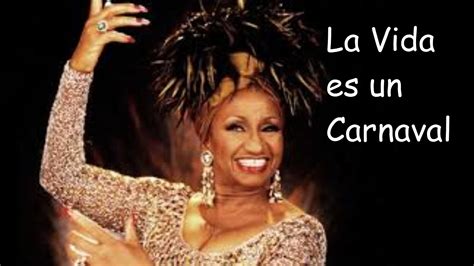 歌曲名《La Vida Es Un Carnaval》，由 Celia Cruz 演唱，收录于《Orgullo Latino》专辑中。《La Vida Es Un Carnaval》下载，《La Vida Es Un Carnaval》在线试听，更多相关歌曲推荐尽在网易云音乐
